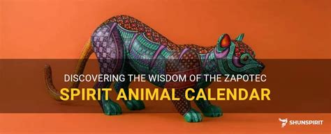 Zapotec Spirit Animal Calendar